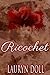 Ricochet: The Playgirl Diaries Prequel