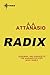 Radix by A.A. Attanasio