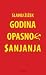 Godina opasnog sanjanja