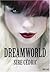 Dreamworld by Sire Cédric Dreamworld by Sire Cédric
