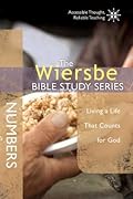 The Wiersbe Bible Study Series: Numbers: Living a Life That Counts for God