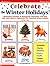 Celebrate the Winter Hoidays: Sensational Activities & Helpful Background Information That Help Kids Learn About & Appreciate Five Important Holidays