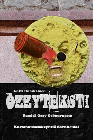 Ozzyteksti: Esseitä Ozzy Osbournesta