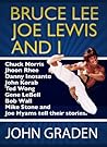Bruce Lee, Joe Lewis and I: 10 Martial Arts Legends Share Their Favorite Bruce Lee and Joe Lewis Stories Bruce Lee, Joe Lewis and I: 10 Martial Arts Legends Share Their Favorite Bruce Lee and Joe Lewis Stories