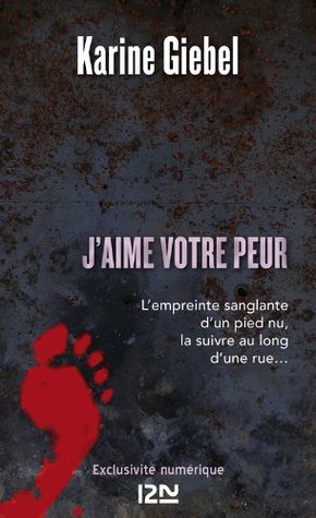 J'aime votre peur (Kindle Edition)