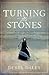 Turning the Stones by Debra Daley