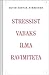 Stressist vabaks ilma ravimiteta by David Servan-Schreiber Stressist vabaks ilma ravimiteta by David Servan-Schreiber