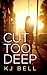 Cut Too Deep