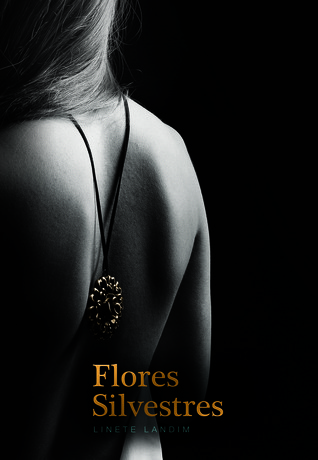 Flores Silvestres (Vale Ribeiro, #1)
