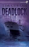 Deadlock by Tim Curran