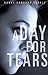 A Day For Tears