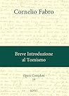 Breve introduzione al Tomismo (Cornelio Fabro - Opere Complete Vol. 16) (Italian Edition)