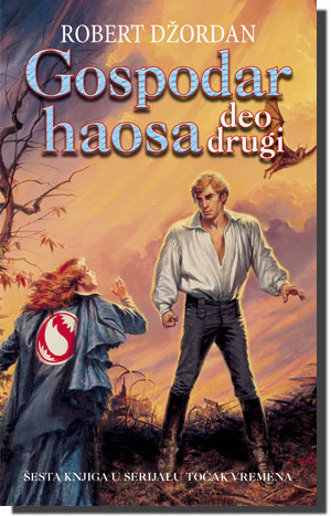 Gospodar haosa - drugi deo (Točak vremena, #6)