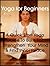 Yoga for Beginners: A Quick Start Yoga Guide to Burn Fat, Strengthen Your Mind and Find Inner Peace
