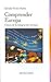 Comprender Europa, Claves de la integración europea