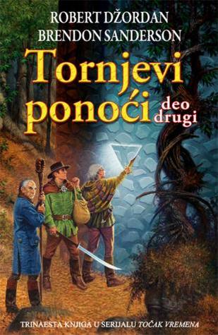 Tornjevi ponoći - deo drugi (Wheel of Time, #13)