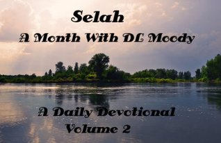 Selah, A Month with DL Moody, Daily Devotional (Illustrated)