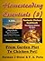 Homesteading Essentials (3): From Garden Plot To Chicken Pot! KISS Homesteaders 3 book Bundle plus Farmhouse Kitchen Recipes Fantastic Chicken Cookbook