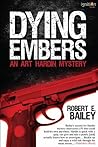 Dying Embers (Art Hardin Mystery #2)