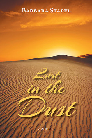 Lust in the Dust, A Memoir