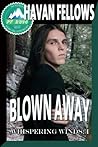 Blown Away (Whispering Winds #1; Pulp Friction 2014 #3)