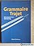 grammaire trajet