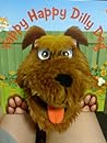 Yappy Happy Dilly Dog (Hand Puppet Books)