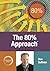 The 80% Approach by Dan  Sullivan