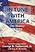 In Tune with America: Our H...