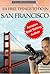 101 Free Things To Do in San Francisco by Daniel Davidson