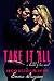 Take It All (Blinded by Lov...