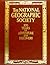 The National Geographic Society: 100 Years of Adventure and Discovery