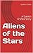 Aliens of the Stars: A Davi...