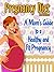 Pregnancy Diet: A Mom's Guide To A Healthy and Fit Pregnancy (Healthy Pregnancy Book 1)