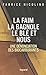 La faim, la bagnole, le blé et nous : une dénonciation des biocarburants
