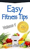 Easy Fitness Tips Volume 1