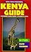 Kenya Guide, 2nd Edition (Open Road Travel Guides)