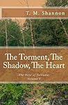 The Torment, The Shadow, The Heart (The Hero of Talbadas Book 1)
