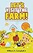 Let's Visit the Farm! A Children's eBook with Pictures of Farm Animals and Baby Animals : A Childrens 0-3 Age Group Reading Picture Book Series (Let's Visit Series 1)