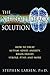 The Neurofeedback Solution: How to Treat Autism, ADHD, Anxiety, Brain Injury, Stroke, PTSD, and More
