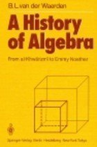 A History of Algebra: From Al-Khwarizmi to Emmy Noether (Hardcover)