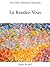 An Easy French Reader: Le Rendez-Vous (Easy French Readers t. 12) (French Edition)