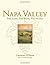 Napa Valley: The Land, The Wine, The People