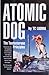 Atomic Dog: The Testosterone Principles