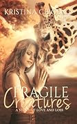 Fragile Creatures