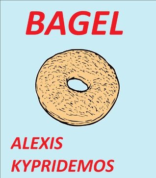 Bagel (Kindle Edition)