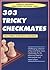 303 Tricky Checkmates