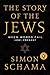 The Story of the Jews Volume Two Belonging 1492-1900 (Story of the Jews, 2) by Simon Schama