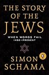 Book cover for The Story of the Jews Volume 2: When Words Fail: 1492--Present