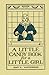 A little candy book for a little girl by Amy L. Waterman